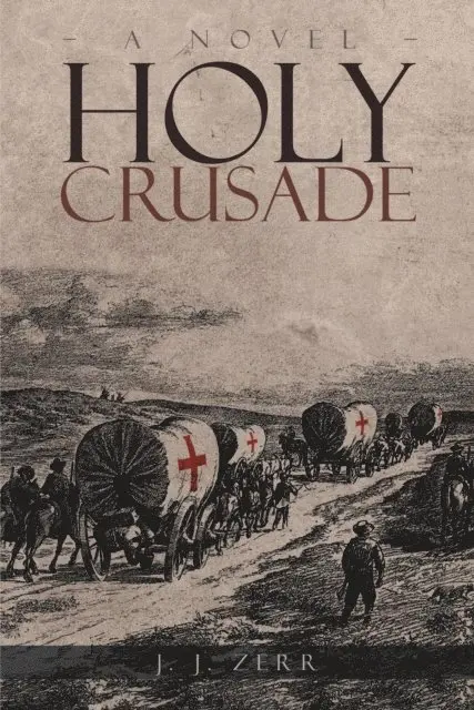 J. J. Zerr - Holy Crusade, E-bok. Tillgänglighet: Lägg i varukorg