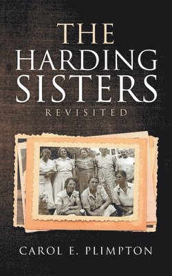 Carol E Plimpton - Harding Sisters Revisited, Häftad