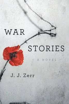 J J Zerr - War Stories, Häftad. Tillgänglighet: Lägg i varukorg