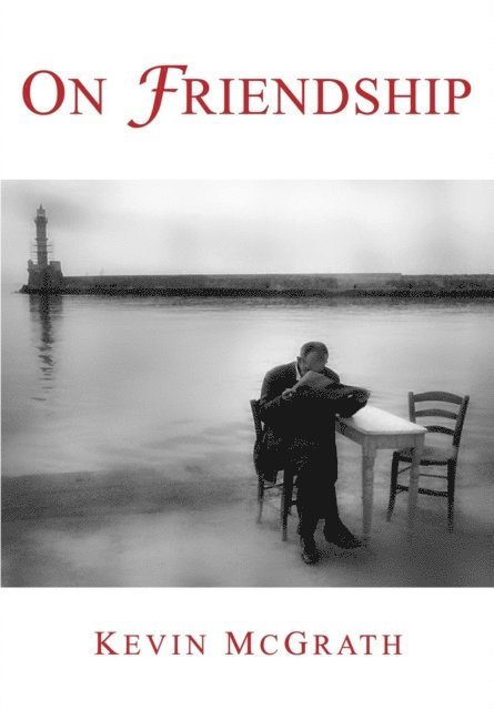 Kevin McGrath - On Friendship, E-bok