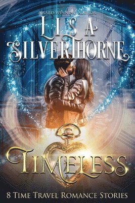 Lisa S Silverthorne - Timeless, Häftad
