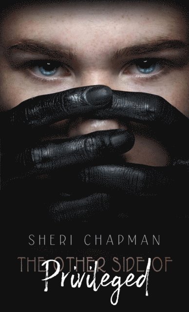Sheri Chapman - Other Side of Privileged, E-bok