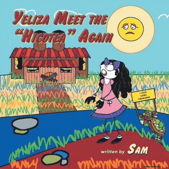 Sam - Yeliza Meet the &quote;Hicotea&quote; Again, E-bok