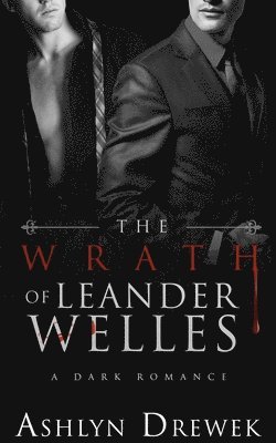 Ashlyn Drewek - Wrath of Leander Welles, Häftad