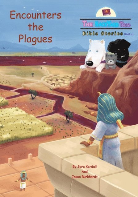 Jason Burkhardt, Sara Kendall - Encounters the Plagues, E-bok