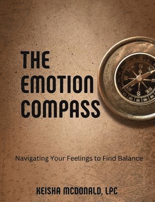 Ma Lpc Keisha McDonald - Emotion Compass, Häftad
