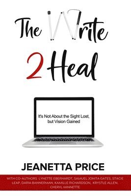 Lynette Eberhardt, Samuel Jonita Gates, Stacie Leap - Write 2 Heal, Häftad