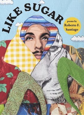 Roberto F Santiago - Like Sugar, Häftad