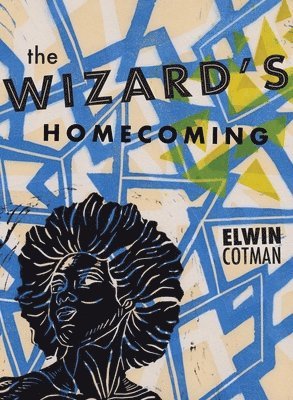 Elwin Michael Cotman - Wizard's Homecoming, Häftad