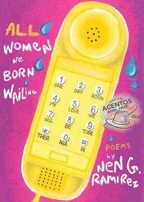 Nen G Ramirez - All Women Are Born Wailing, Häftad