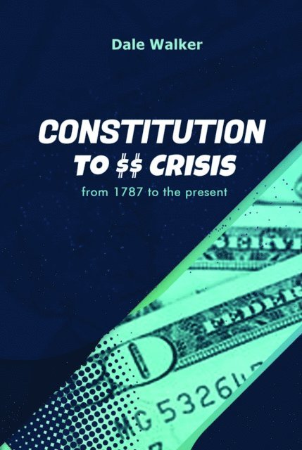 Dale Walker - Constitution to Crisis, E-bok