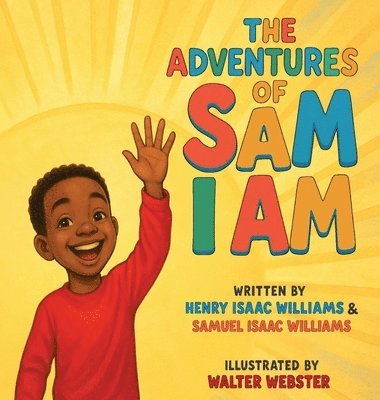 Henry Isaac Williams, Samuel Isaac Williams - Adventures of Sam I Am, Inbunden