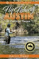 Aaron Reed - Fly Fishing Austin & Central Texas, Häftad. Tillgänglighet: Lägg i varukorg