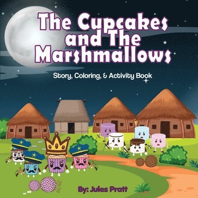 Jules Pratt - Cupcakes and the Marshmallows, Häftad