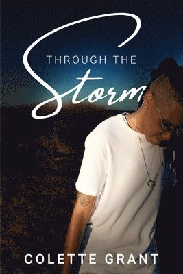 Colette Grant - Through The Storm, Häftad