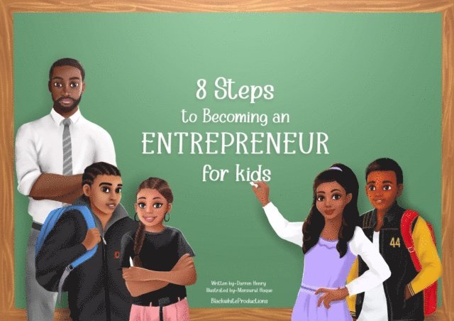 Darren Henry - 8 Steps To Becoming An Entrepreneur For Kids, E-bok