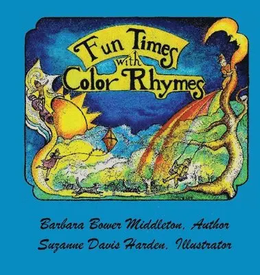 Barbara Bower Middleton - Fun Times with Color Rhymes, Inbunden. Tillgänglighet: Lägg i varukorg