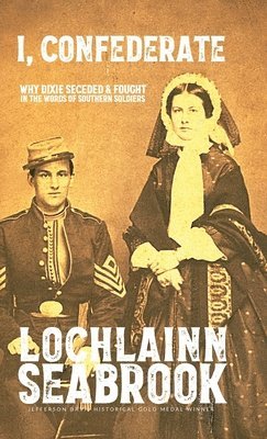 Lochlainn Seabrook - I, Confederate, Inbunden. Tillgänglighet: Lägg i varukorg