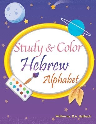 D a Hallback - Study and Color The Hebrew Alphabet, Häftad
