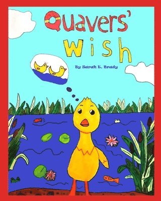 Sarah Brady - Quavers' Wish, Häftad. Tillgänglighet: Lägg i varukorg