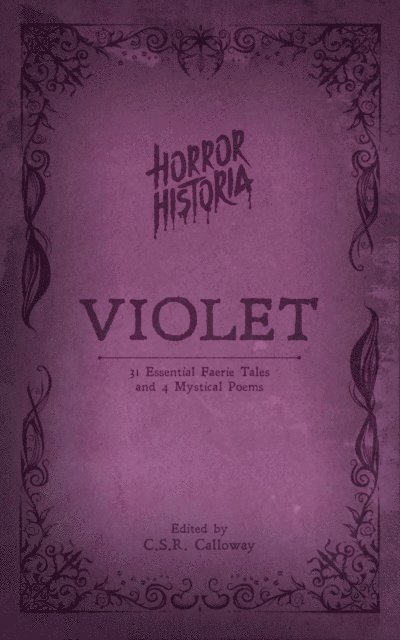 Algernon Blackwood, Arthur Machen, C.S.R. Calloway - Horror Historia Violet, E-bok