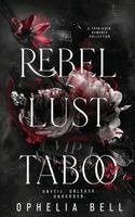 Ophelia Bell - Rebel Lust Taboo Lace Edge Edition, Inbunden
