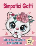 Simpatici Gatti Libro da Colorare per Bambini dai 4-8 anni