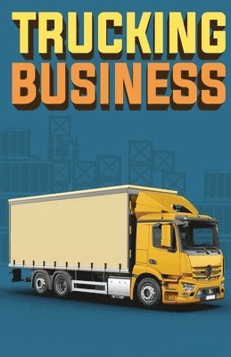 Doug Yimmer - Trucking Business, Häftad