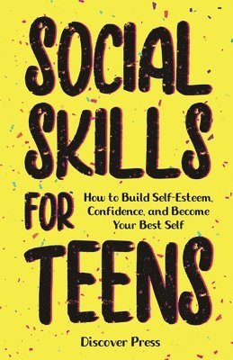 Discover Press - Social Skills for Teens, Häftad
