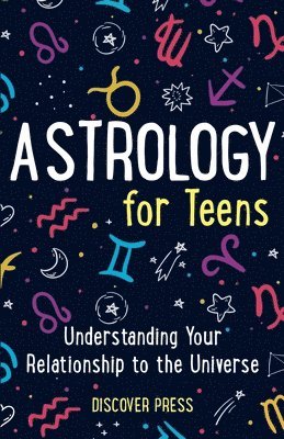 Discover Press - Astrology for Teens, Häftad