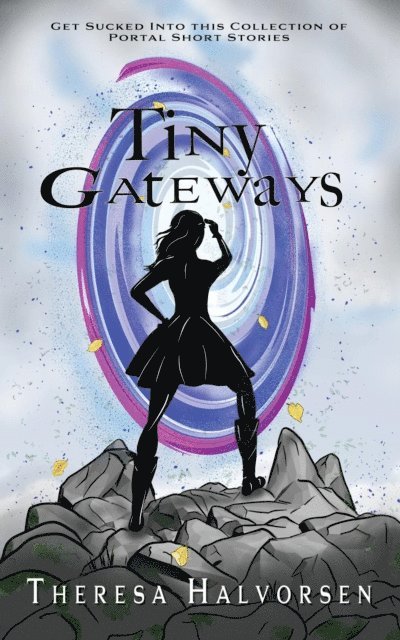 Theresa Halvorsen - Tiny Gateways, E-bok