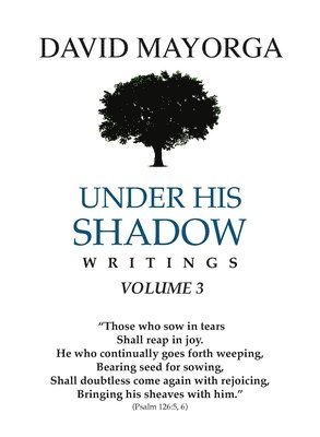 David Mayorga - Under His Shadow Volume 3, Häftad. Tillgänglighet: Lägg i varukorg