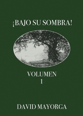 David Mayorga - ¡Bajo Su Sombra! Volumen 1, Häftad