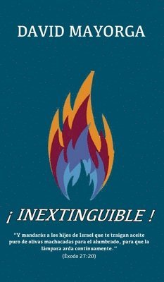 David Mayorga - ¡Inextinguible!, Inbunden