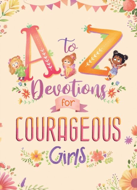 Kelly Mcintosh - to Z Devotions for Courageous Girls, E-bok