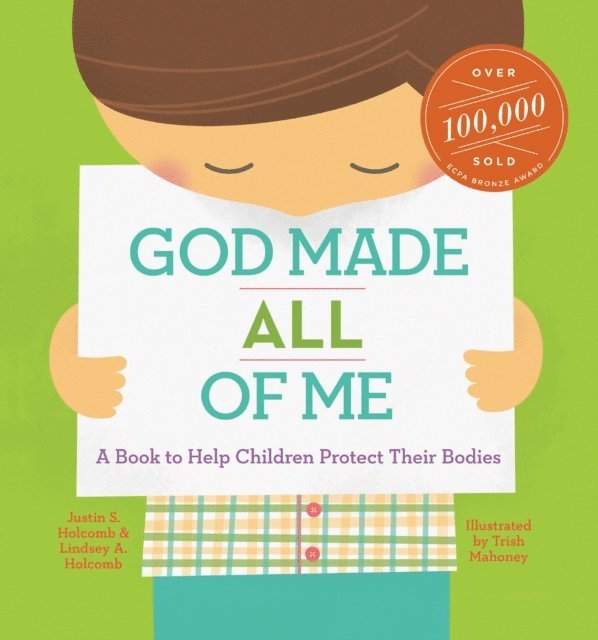 Lindsay A. Holcomb, Justin S. Holcomb - God Made All of Me (ReadAloud), E-bok