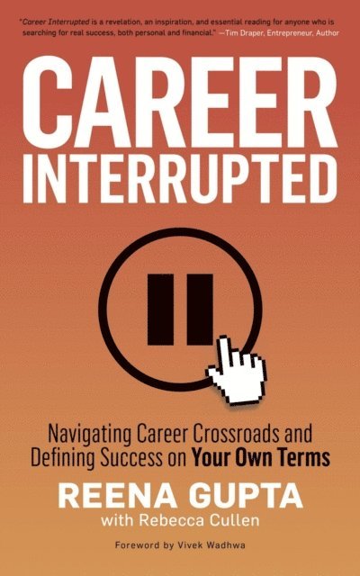 Reena Gupta - Career Interrupted, E-bok