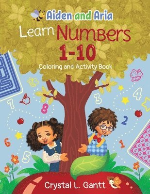 Crystal L Gantt - Aiden and Aria Learn Numbers 1-10, Häftad. Tillgänglighet: Lägg i varukorg