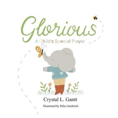 Crystal L Gantt - Glorious, Häftad. Tillgänglighet: Lägg i varukorg
