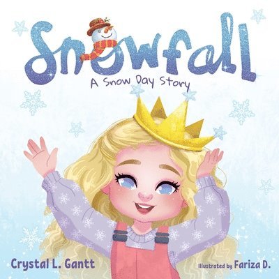 Crystal L Gantt - Snowfall, Häftad. Tillgänglighet: Lägg i varukorg