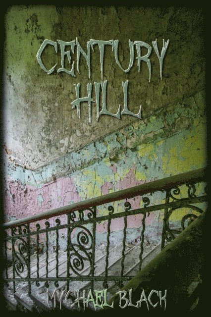 Mychael Black - Century Hill, E-bok