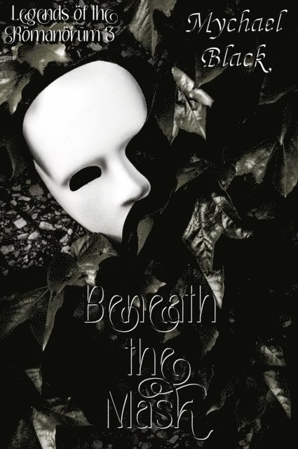 Mychael Black - Beneath the Mask, E-bok