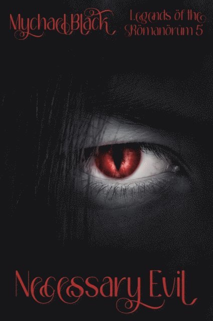Mychael Black - Necessary Evil, E-bok