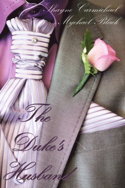Mychael Black, Shayne Carmichael - Duke's Husband, E-bok