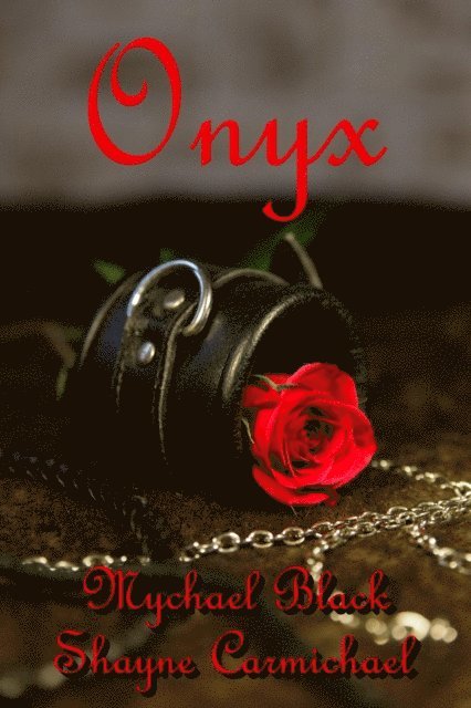 Mychael Black, Shayne Carmichael - Onyx, E-bok