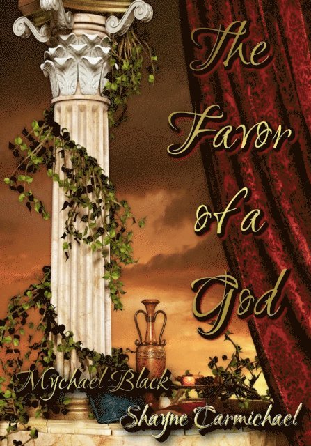 Mychael Black, Shayne Carmichael - Favor of a God, E-bok