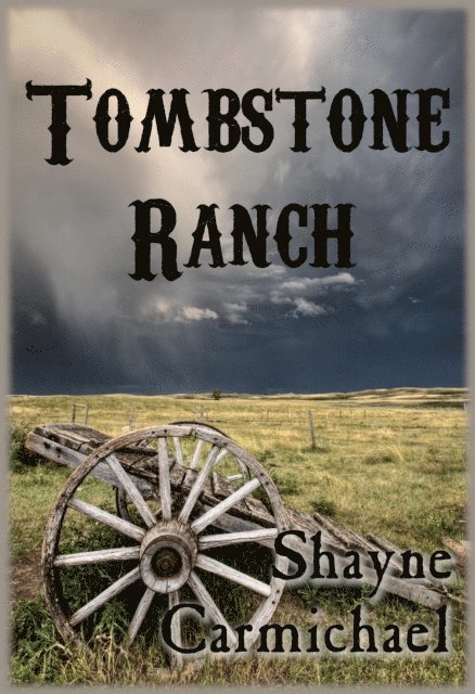 Shayne Carmichael - Tombstone Ranch, E-bok