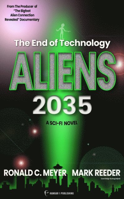 Ronald C. Meyer - Aliens 2035, E-bok