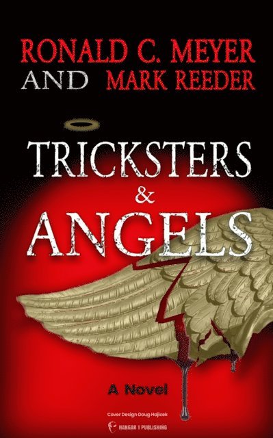 Ronald C. Meyer - Tricksters and Angels, E-bok