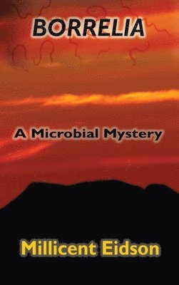 Millicent Eidson - Borrelia, Inbunden. Tillgänglighet: Lägg i varukorg